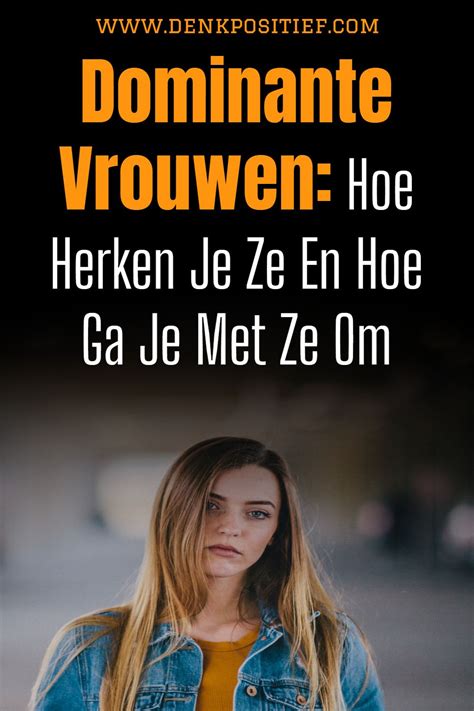 dominante vrouw relatie|Dominante of controlerende partner: hoe ervaar ik meer ...